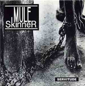 Mule Skinner - Servitude