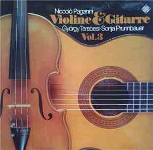 Niccolò Paganini, György Terebesi, Sonja Prunnbauer - Violine & Gitarre, Vol. 3