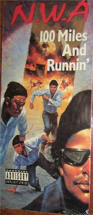 N.W.A - 100 Miles And Runnin'