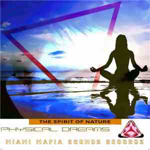 Physical Dreams - The Spirit Of Nature