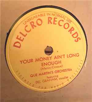 Que Martin, Del Graham - Your Money Ain't Long Enough / I Couldn't Stay Away
