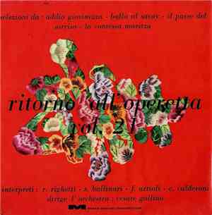 R. Righetti - S. Ballinari - F. Artioli - E. Calderoni Dirige L'Orchestra Cesare Gallino - Ritorno All'Operetta Vol. 21