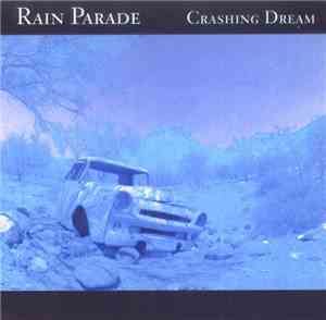 Rain Parade - Crashing Dream