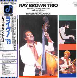 Ray Brown Trio With Special Guest Ernestine Anderson - Live At The Concord Jazz Festival 1979
