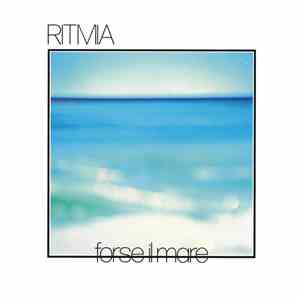 Ritmia - Forse Il Mare