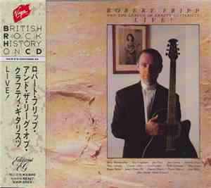 Robert Fripp & The League Of Crafty Guitarists - Live!