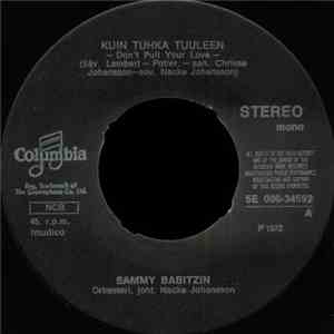 Sammy Babitzin - Kuin Tuhka Tuuleen / Paina Puuta