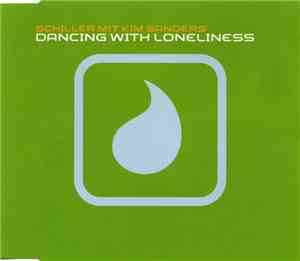 Schiller Mit Kim Sanders - Dancing With Loneliness