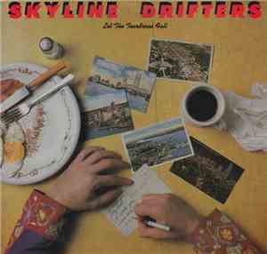 Skyline Drifters - Let The Teardrops Fall