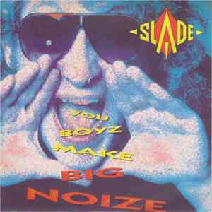 Slade - You Boyz Make Big Noize
