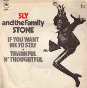 Sly & The Family Stone - If You Want Me To Stay / Thankful N' Thoughtful