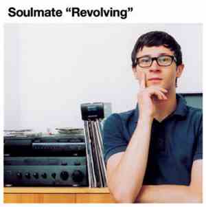 Soulmate  - Revolving