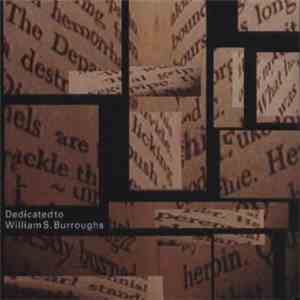 Steve Pittis - Dedicated To William S. Burroughs