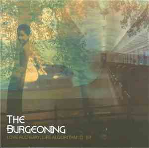 The Burgeoning - Love Alchemy, Life Algorithm