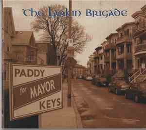 The Larkin Brigade - Paddy Keys For Mayor