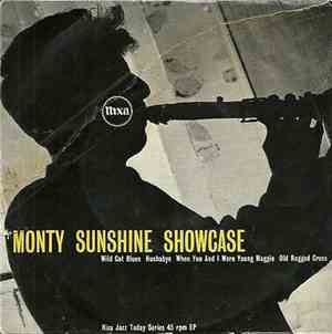 The Monty Sunshine Trio / The Monty Sunshine Quartet - Monty Sunshine Showcase