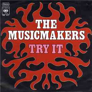 The Musicmakers  - Try It
