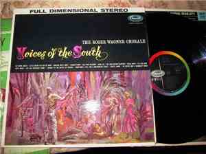 The Roger Wagner Chorale - Voices Of The South