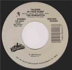 The Romantics - Talking In Your Sleep / Mystified