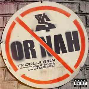 Ty$ Feat. Wiz Khalifa & DJ Mustard - Or Nah