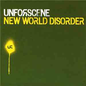 Unforscene - New World Disorder