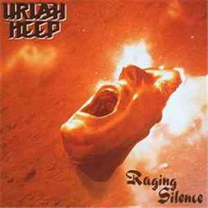 Uriah Heep - Raging Silence