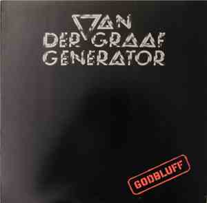Van Der Graaf Generator - Godbluff
