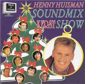 Various - Henny Huisman Soundmix Kerst Show