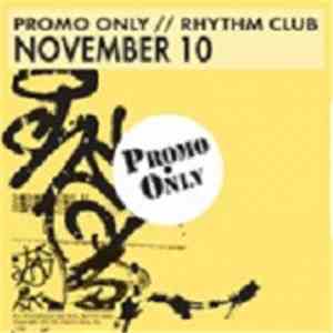 Various - Promo Only Rhythm Club: November 10