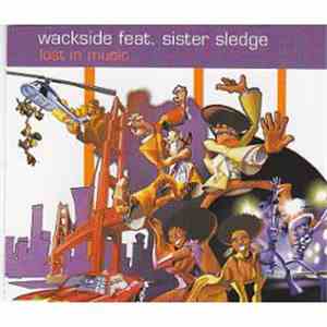 Wackside Feat. Sister Sledge - Lost In Music