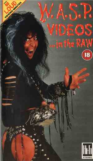W.A.S.P. - Videos... In The Raw