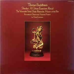 Yeshe Dorje Rinpoche - Tibetan Buddhism Shedur: A Ghost Exorcism Ritual