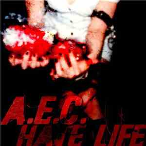 AEC - Hate Life