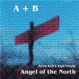 Annie Raitt & Brigit Forsyth - Angel Of The North