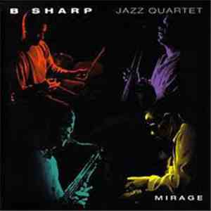 B Sharp Jazz Quartet - Mirage