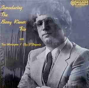 Barry Kiener Trio - Introducing The Barry Kiener Trio