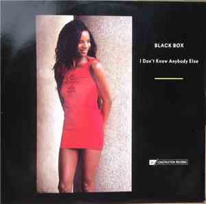 Black Box - I Don't Know Anybody Else