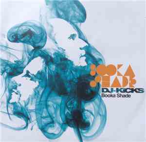 Booka Shade - DJ-Kicks
