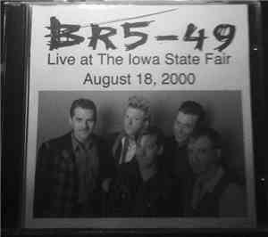 BR549 - Live At The Iowa State Fair - August 18; 2000