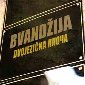 Bvandžija - Dvojezična Ploča