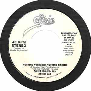 Charlie Singleton And Modern Man  - Nothing Ventured-Nothing Gained