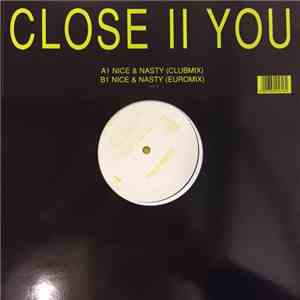 Close II You - Nice & Nasty