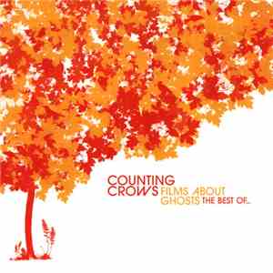 Counting Crows - Films About Ghosts (The Best Of Counting Crows)