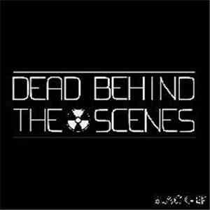 Dead Behind The Scenes - Black Ep