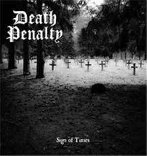 Death Penalty  - Sign Of Times