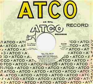 Derek & The Dominos - Tell The Truth