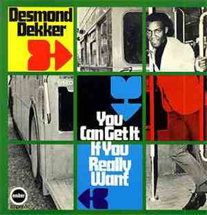 Desmond Dekker - You Can Get It If You Really Want