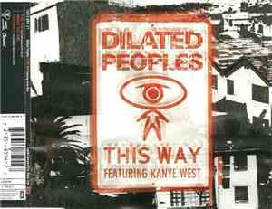 Dilated Peoples - This Way