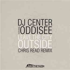 DJ Center - Leave The City Outside (Chris Read Remix) EP