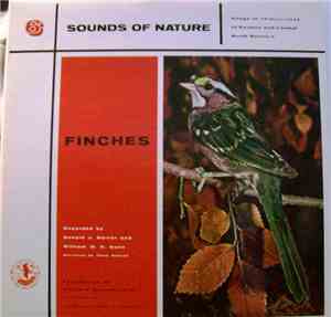 Donald J. Borror, William W. H. Gunn - Sounds Of Nature Vol. 6 - Finches